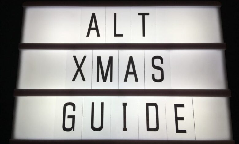The Alternative Guide To Getting Festive This Christmas 1